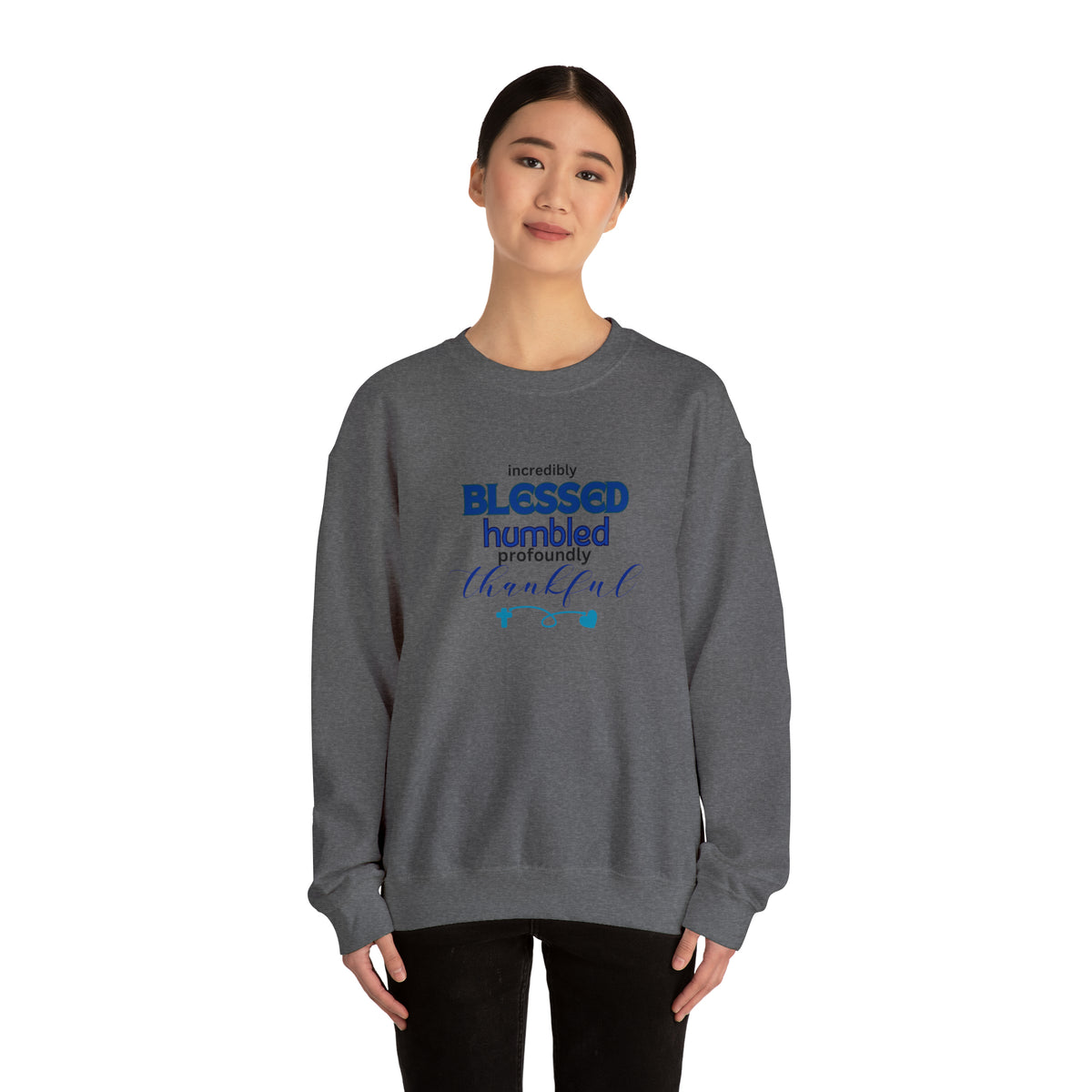 Blessed Humbled Thankful Crewneck Sweatshirt