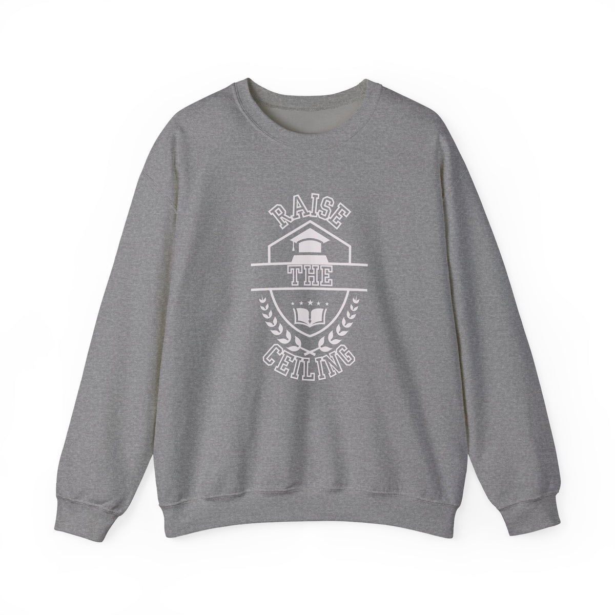 Raise the Ceiling Crewneck Sweatshirt