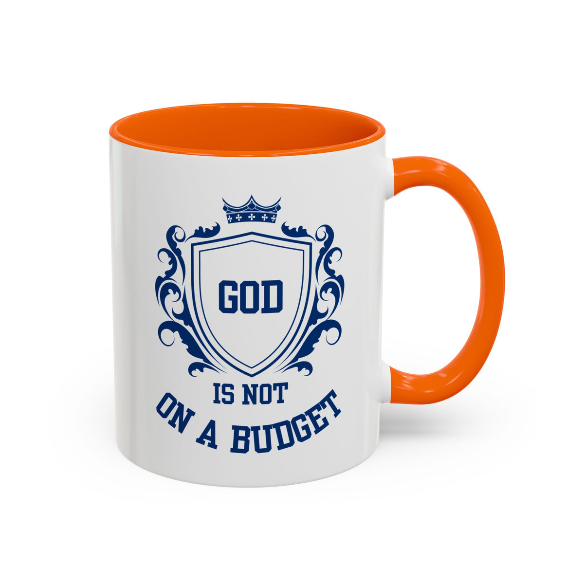 Coffee Mug — "God Is Not On A Budget" Inspirational Accent Mug