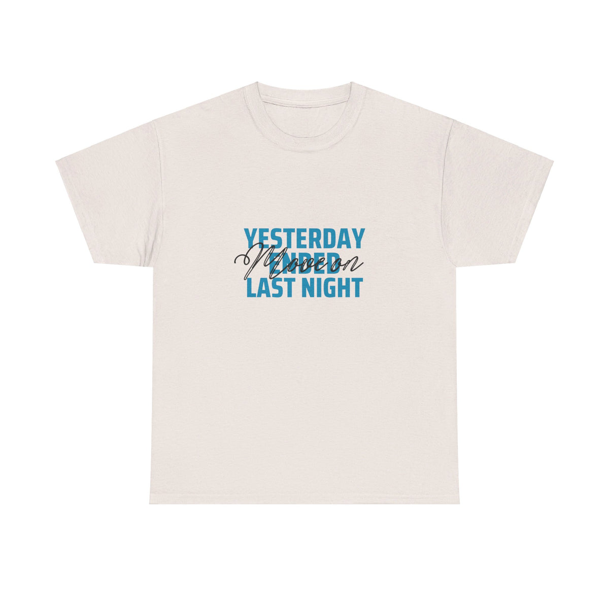 Yesterday Ended Tshirt