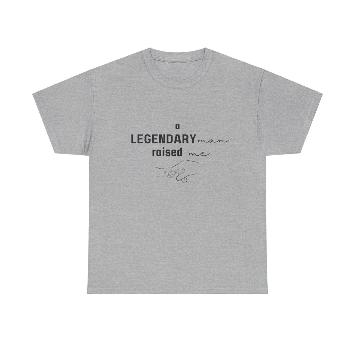 Legendary Man Raised Me Tshirt