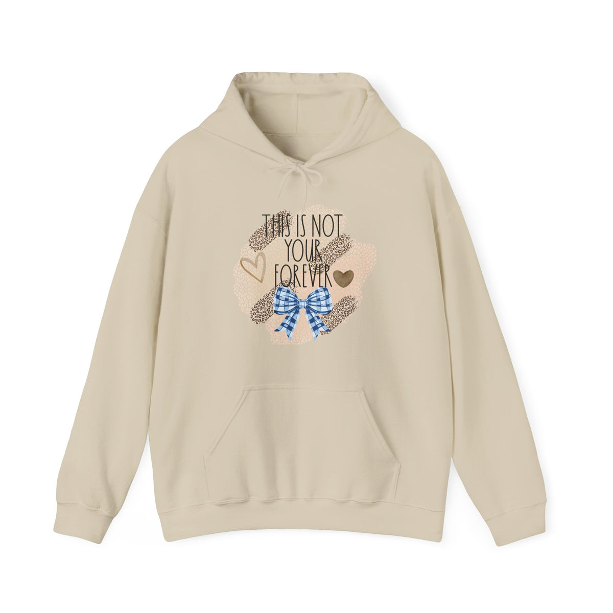 This Is Not Your Forever Hoodie – Encouraging Inspirational Sweatshirt