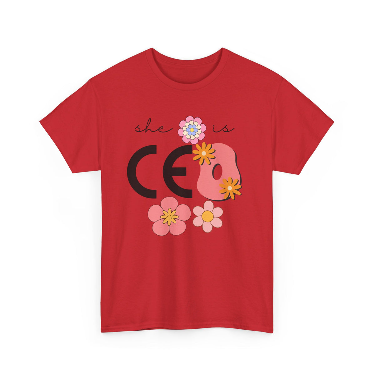 She is CEO Tshirt