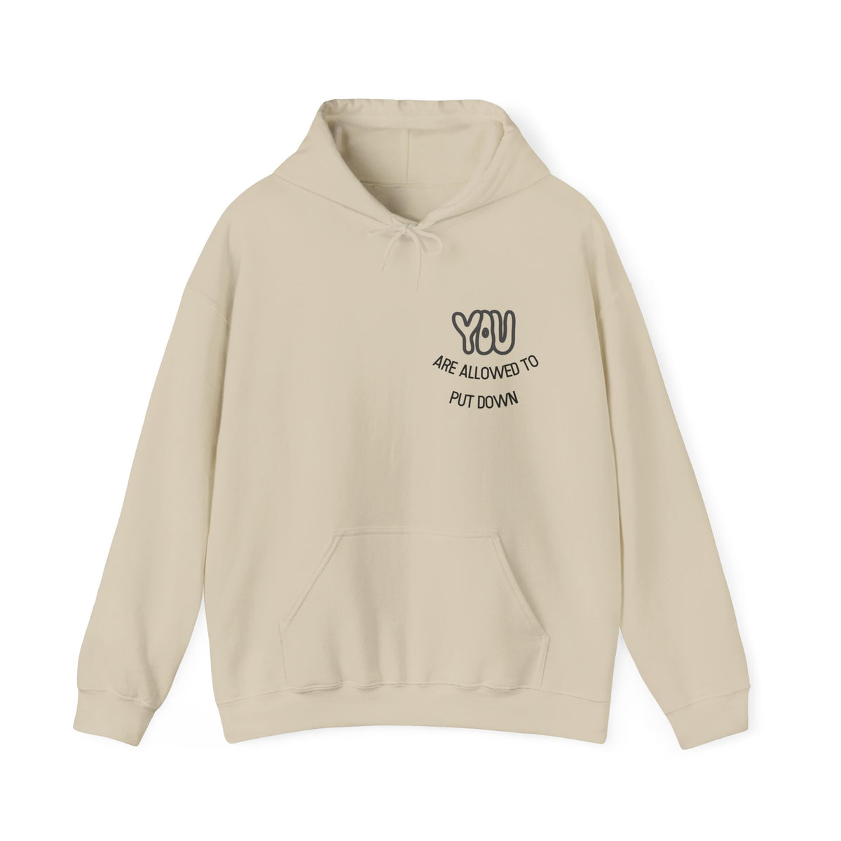 You Are Allowed to Put Down Your Cape Hoodie