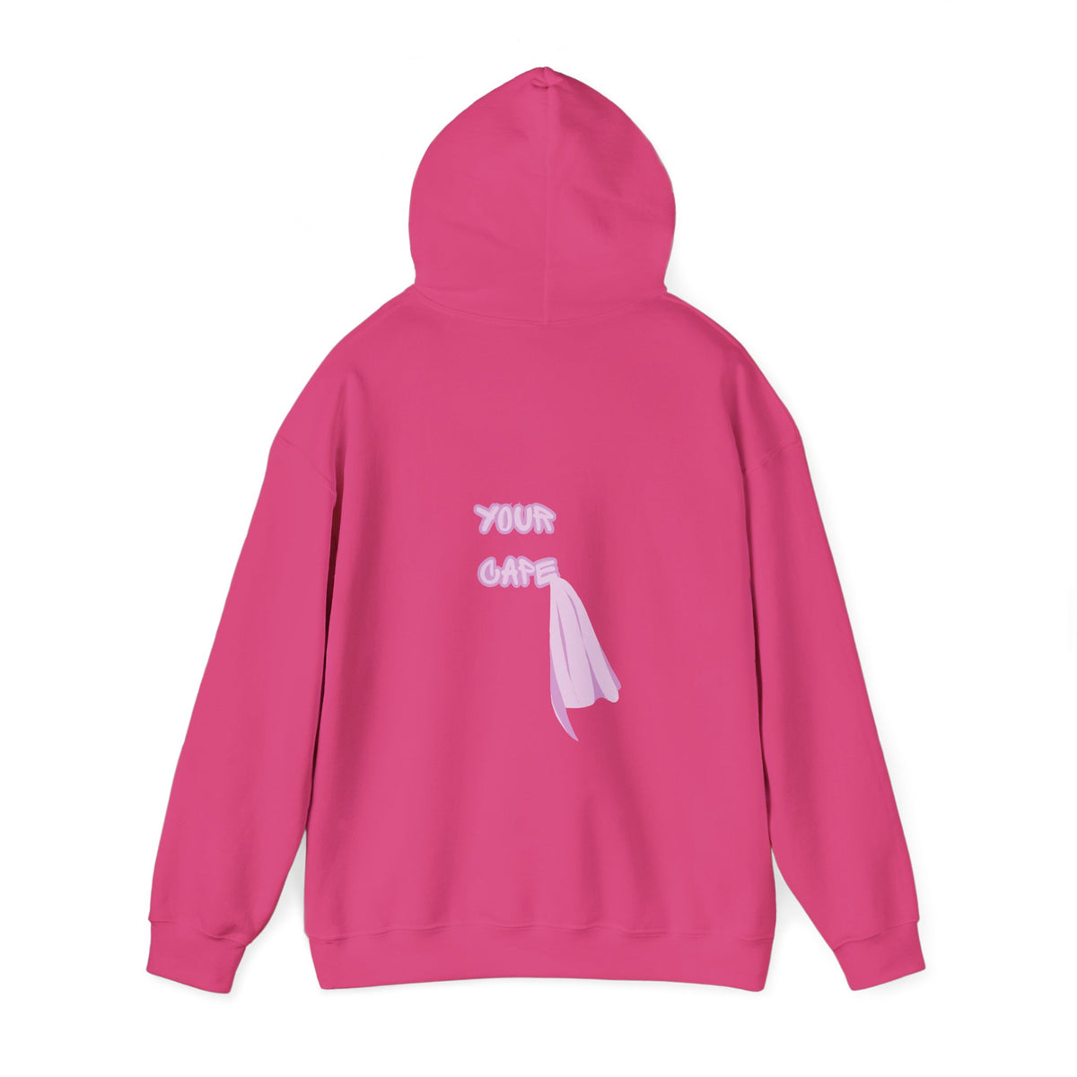 You Are Allowed to Put Down Your Cape Hoodie