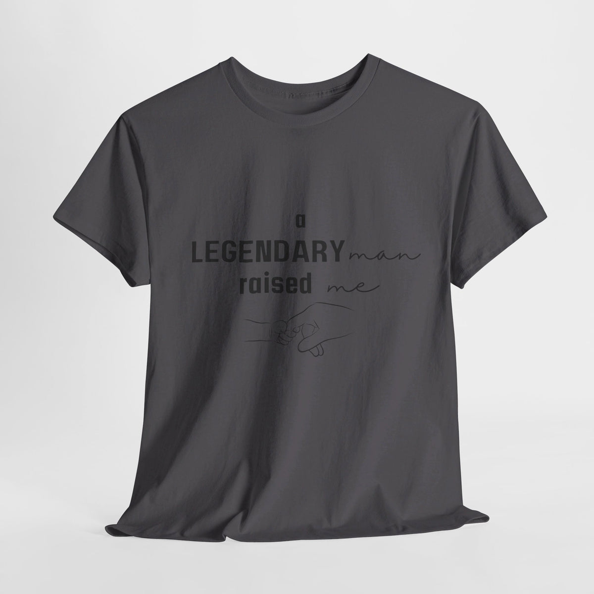 Legendary Man Raised Me Tshirt