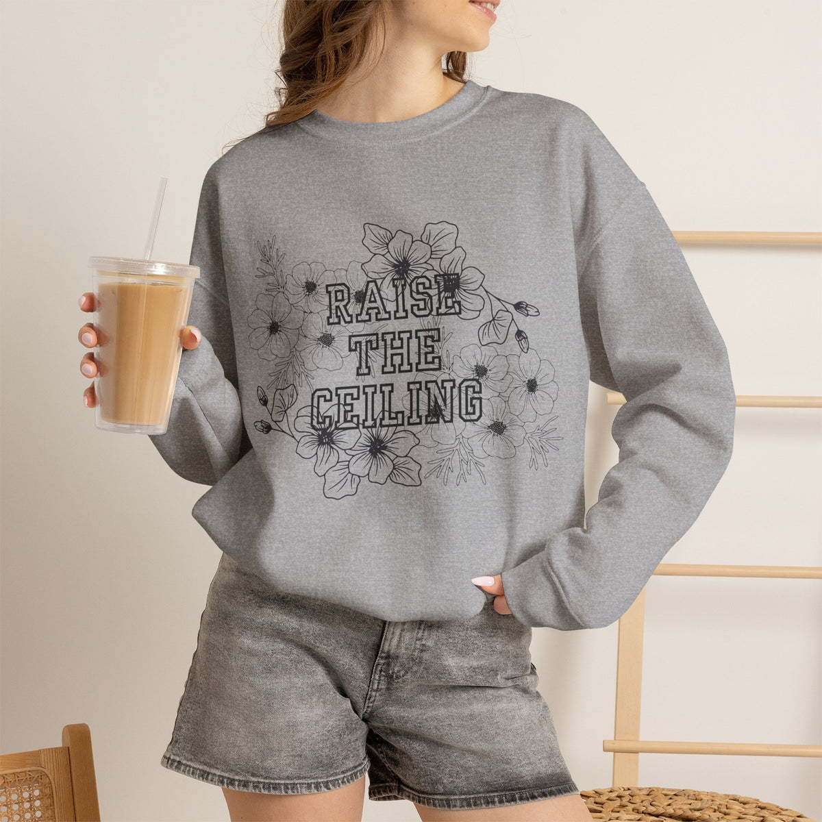 Crewneck Sweatshirt — "Raise the Ceiling" Floral Graphic