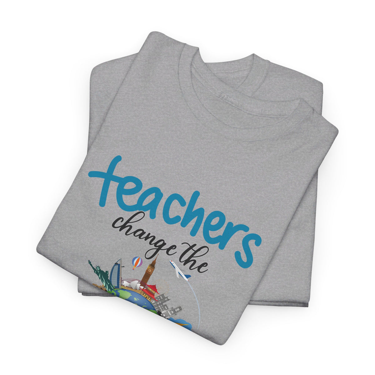 Teachers Changes the World, Crewneck Tshirt