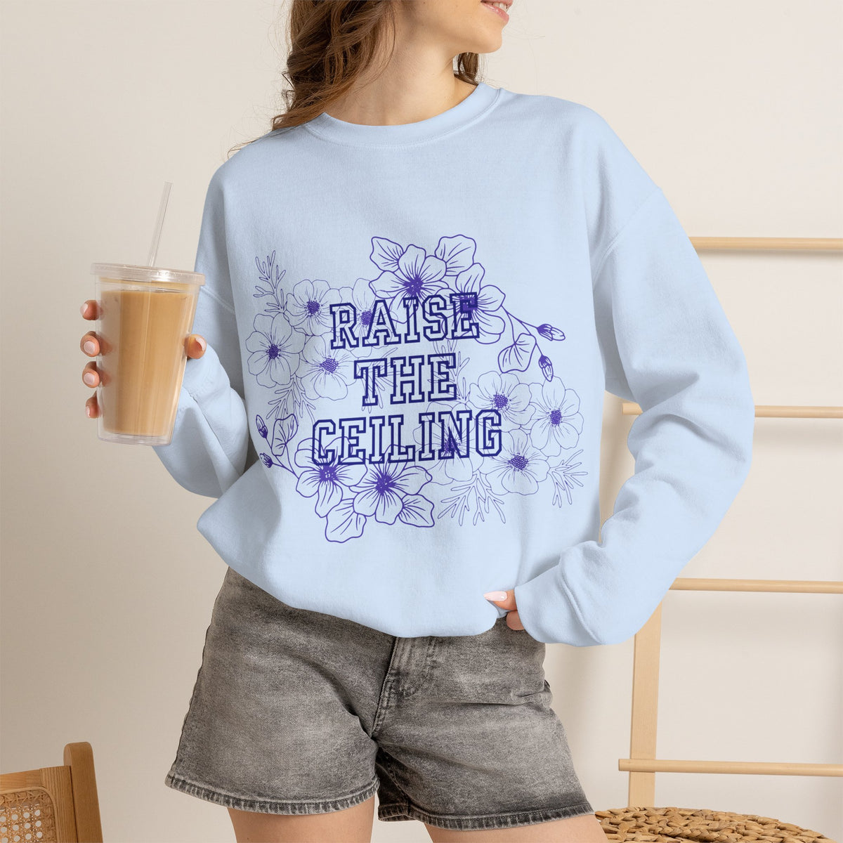 Crewneck Sweatshirt — "Raise the Ceiling" Floral Graphic