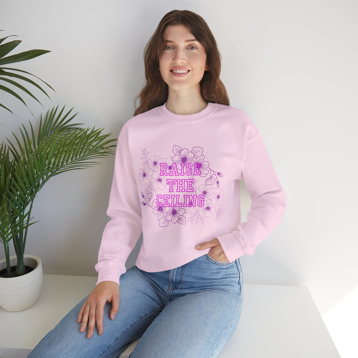 Crewneck Sweatshirt — "Raise the Ceiling" Floral Graphic