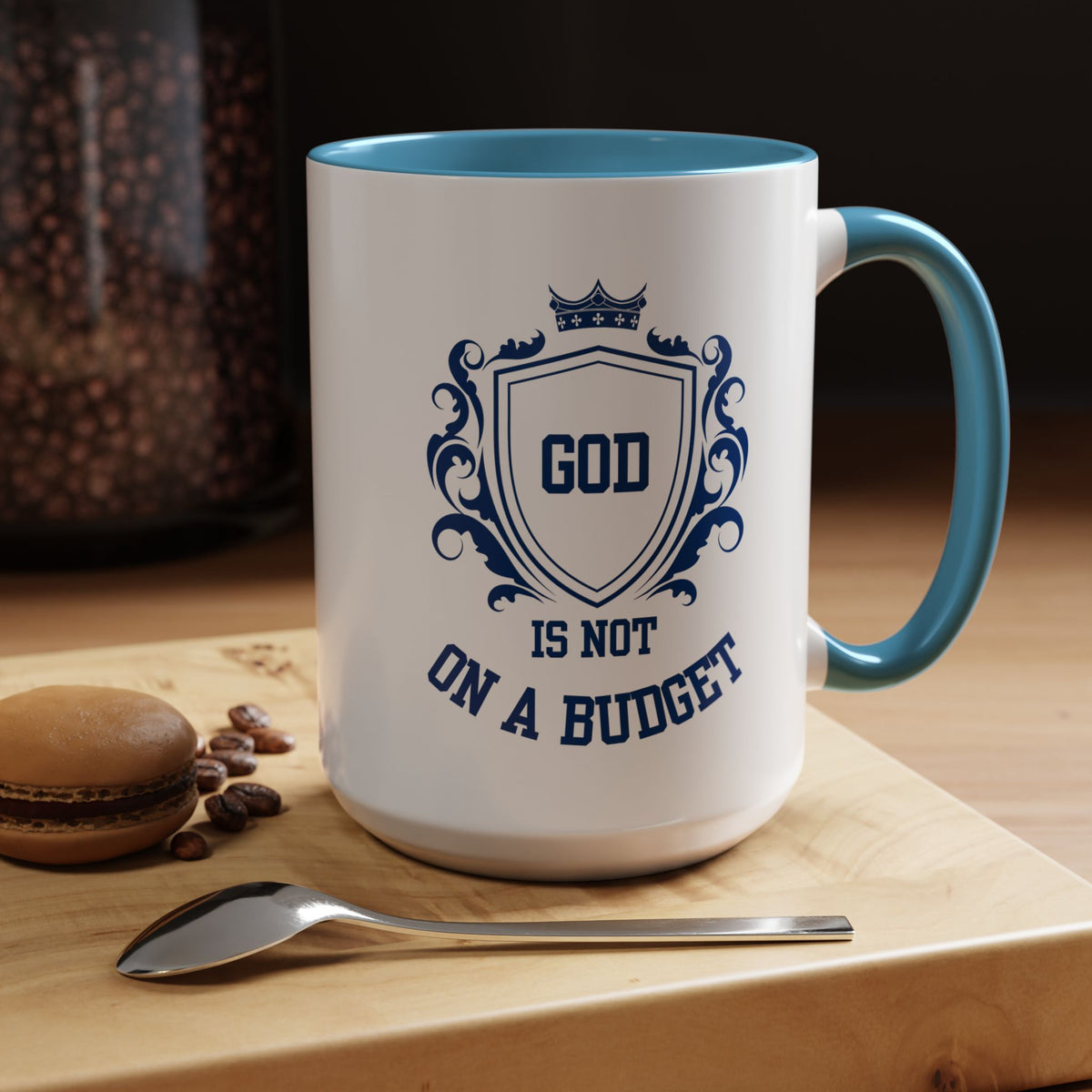 Coffee Mug — "God Is Not On A Budget" Inspirational Accent Mug