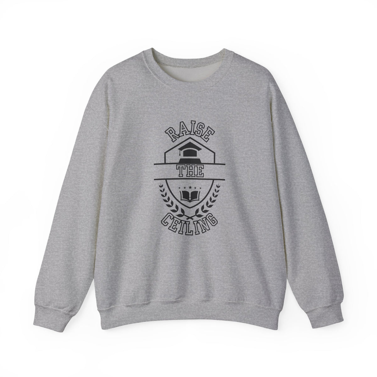 Raise the Ceiling Crewneck Sweatshirt