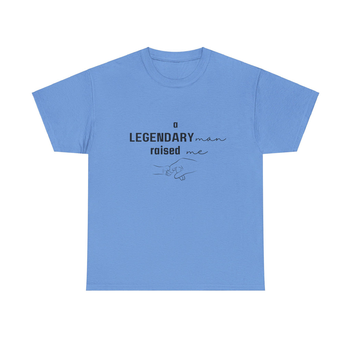 Legendary Man Raised Me Tshirt