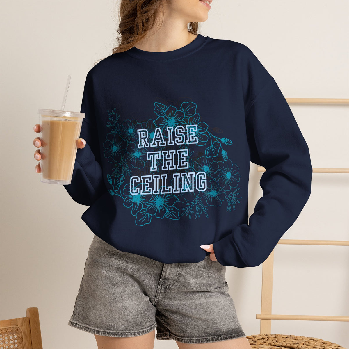 Crewneck Sweatshirt — "Raise the Ceiling" Floral Graphic