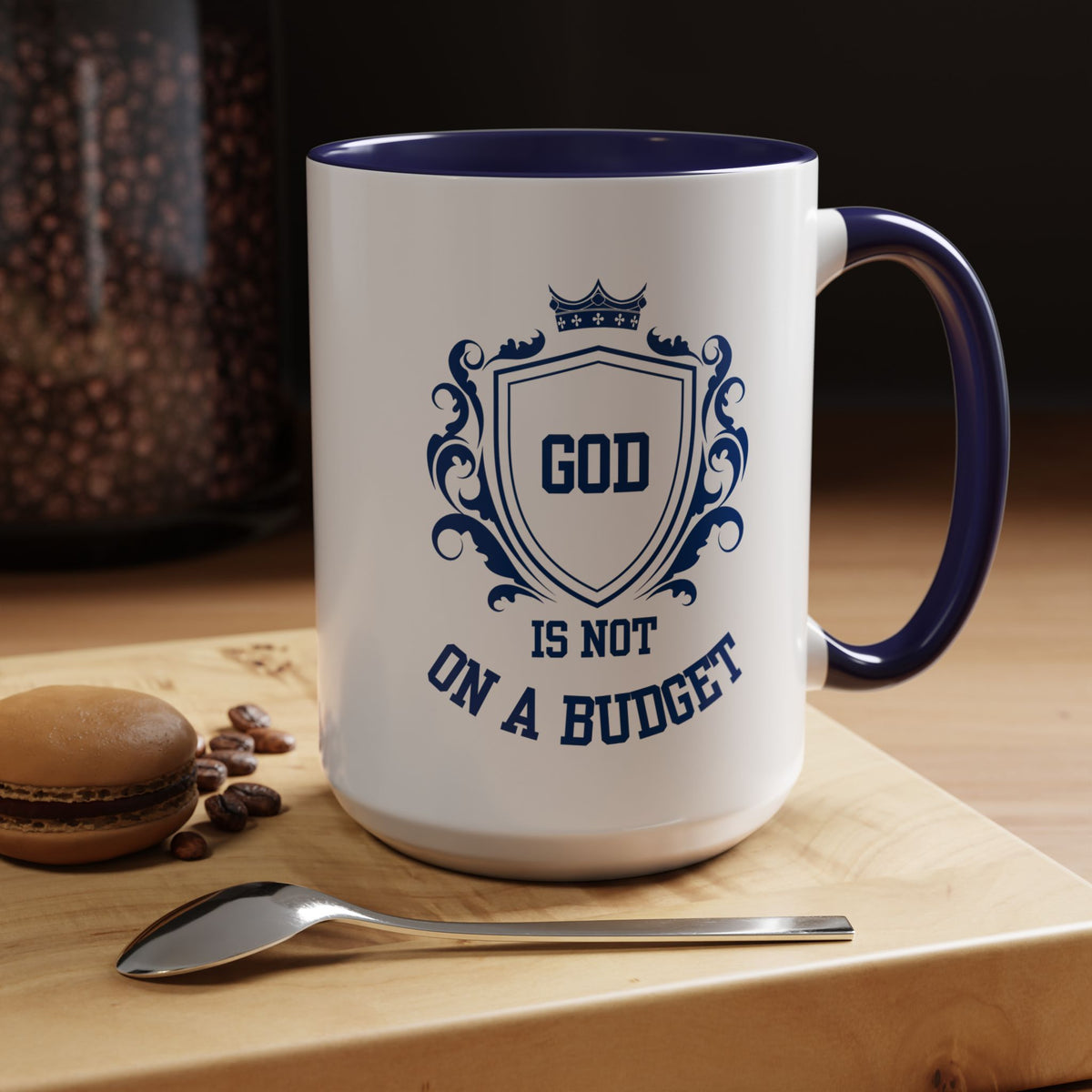 Coffee Mug — "God Is Not On A Budget" Inspirational Accent Mug
