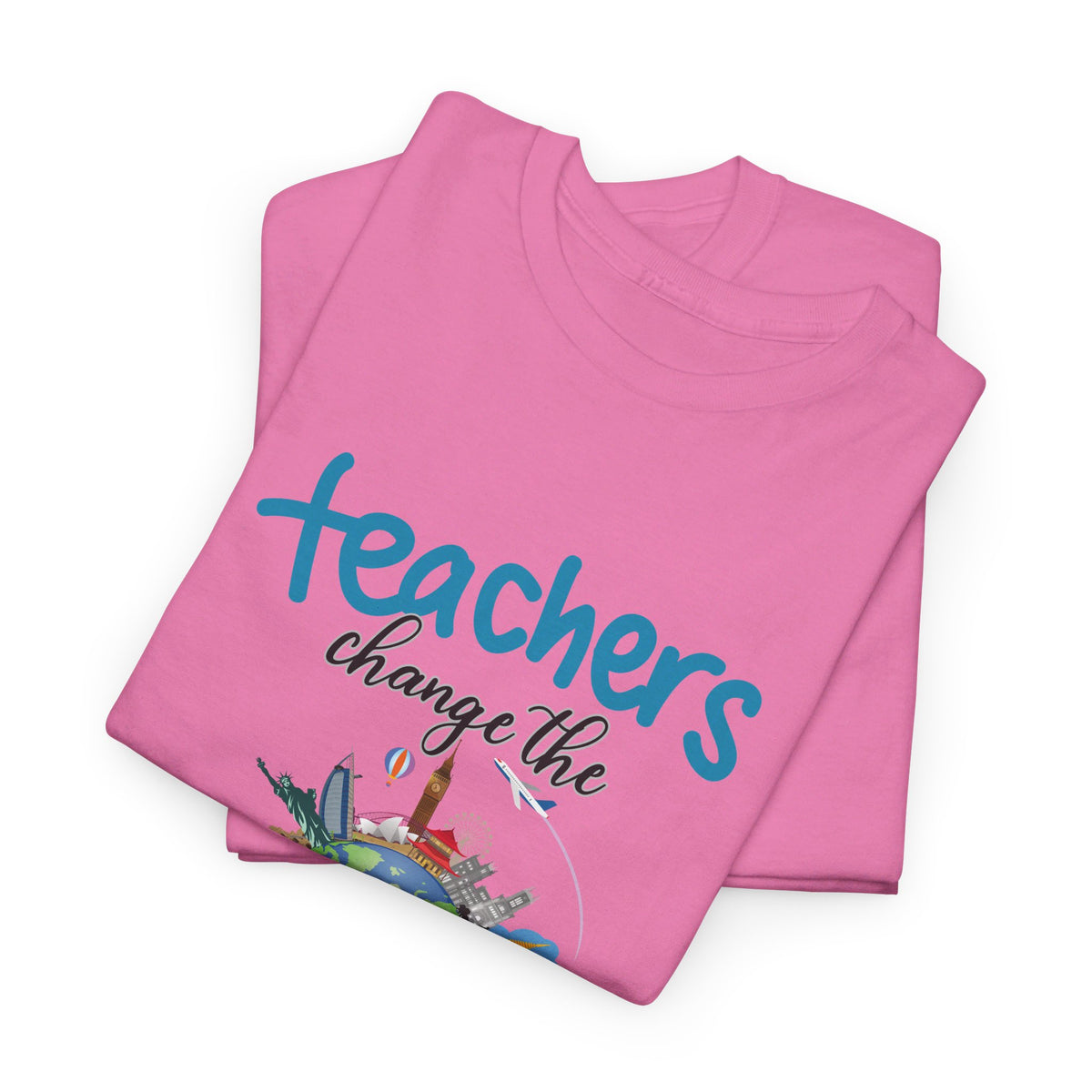 Teachers Changes the World, Crewneck Tshirt