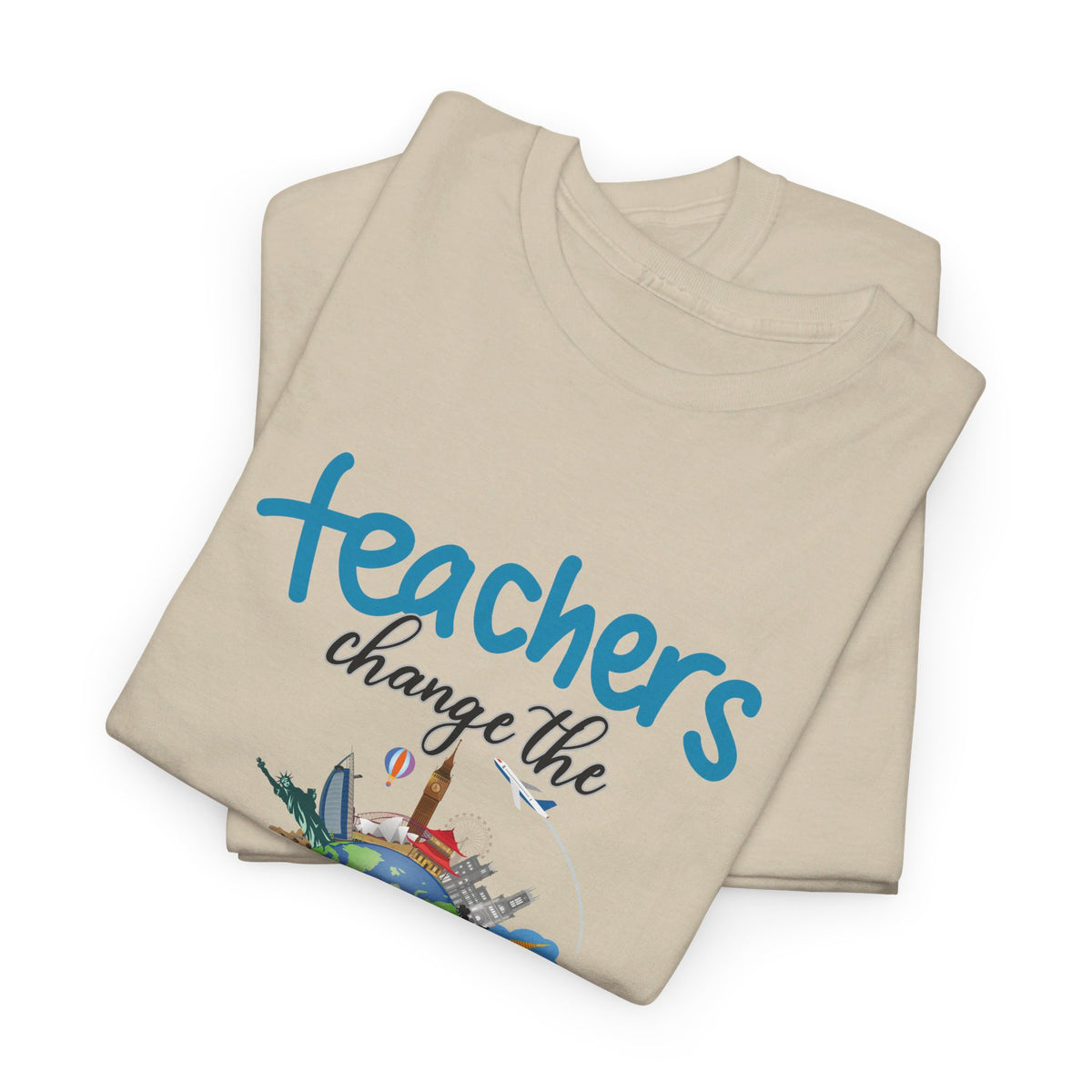 Teachers Changes the World, Crewneck Tshirt