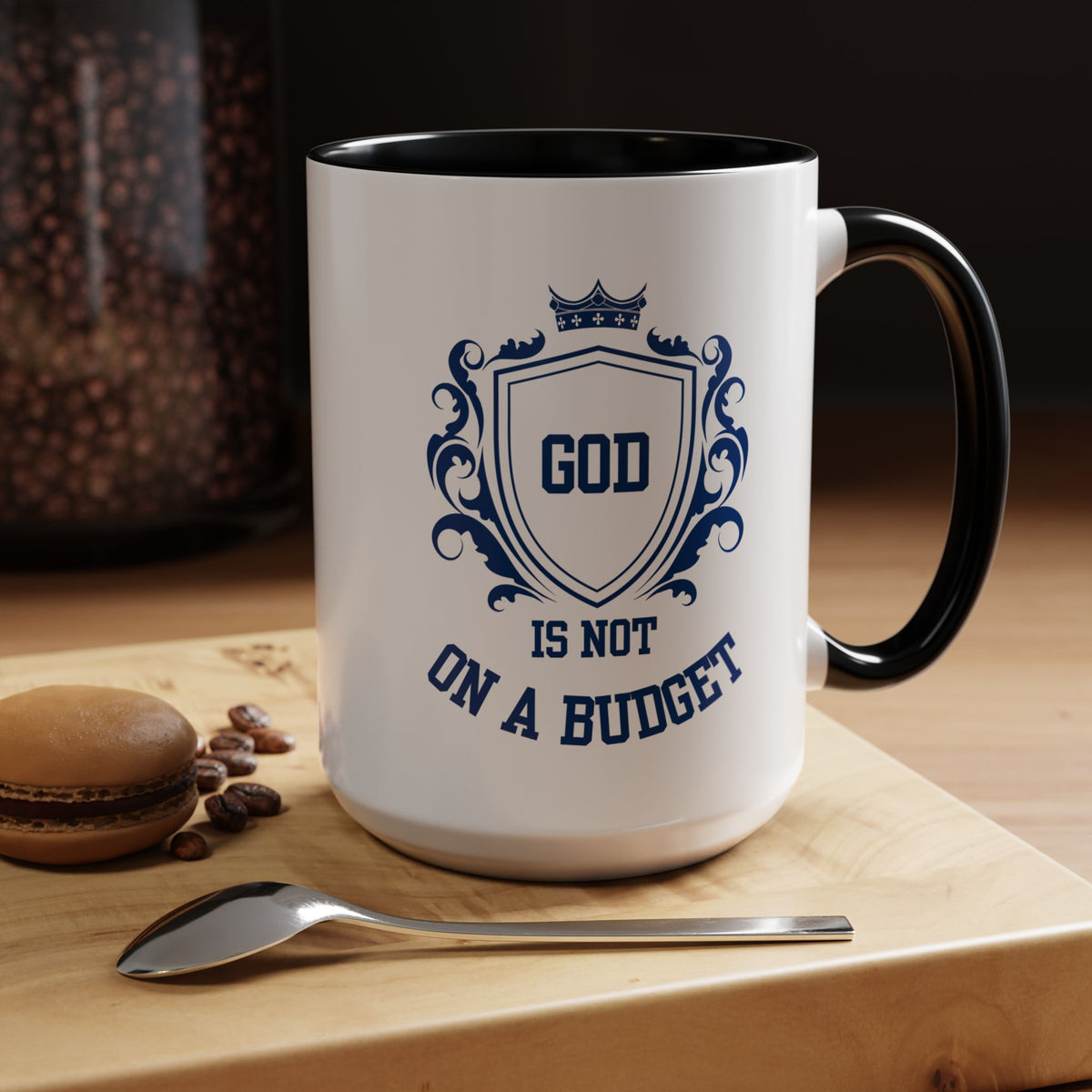 Coffee Mug — "God Is Not On A Budget" Inspirational Accent Mug