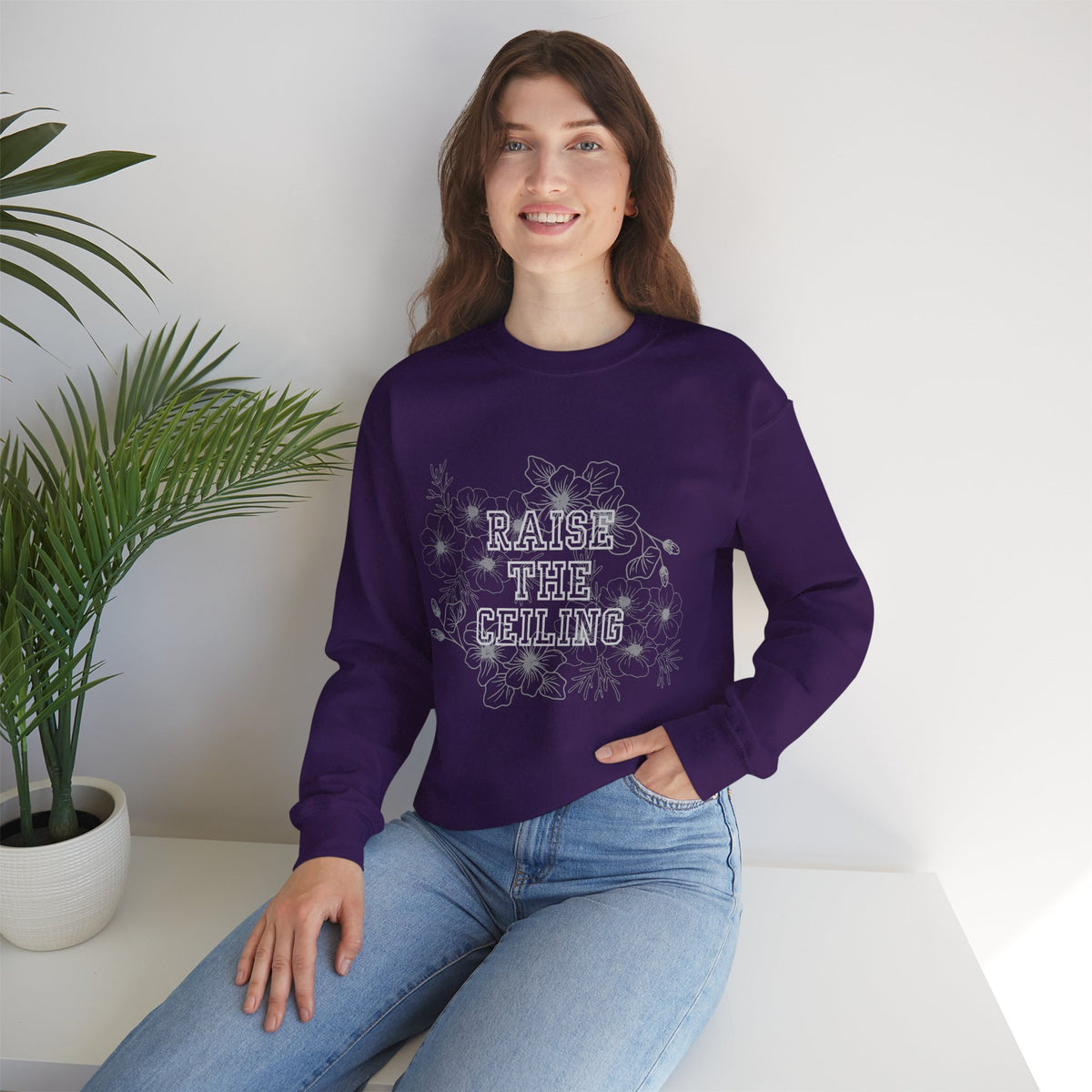 Crewneck Sweatshirt — "Raise the Ceiling" Floral Graphic