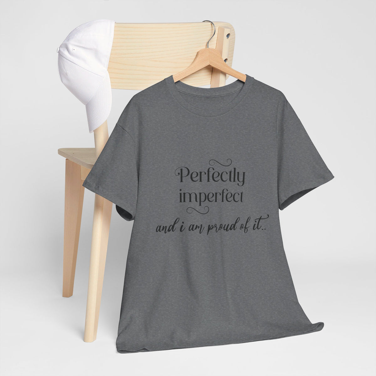 Imperfectly Perfect and Proud of it Tshirt