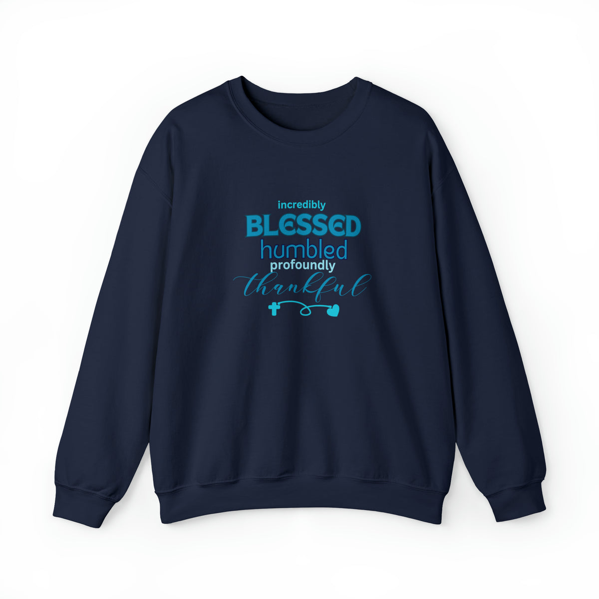 Blessed Humbled Thankful Crewneck Sweatshirt