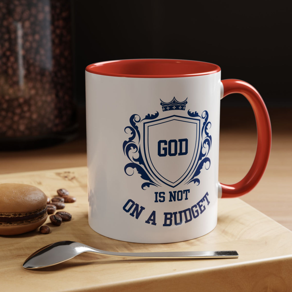 Coffee Mug — "God Is Not On A Budget" Inspirational Accent Mug