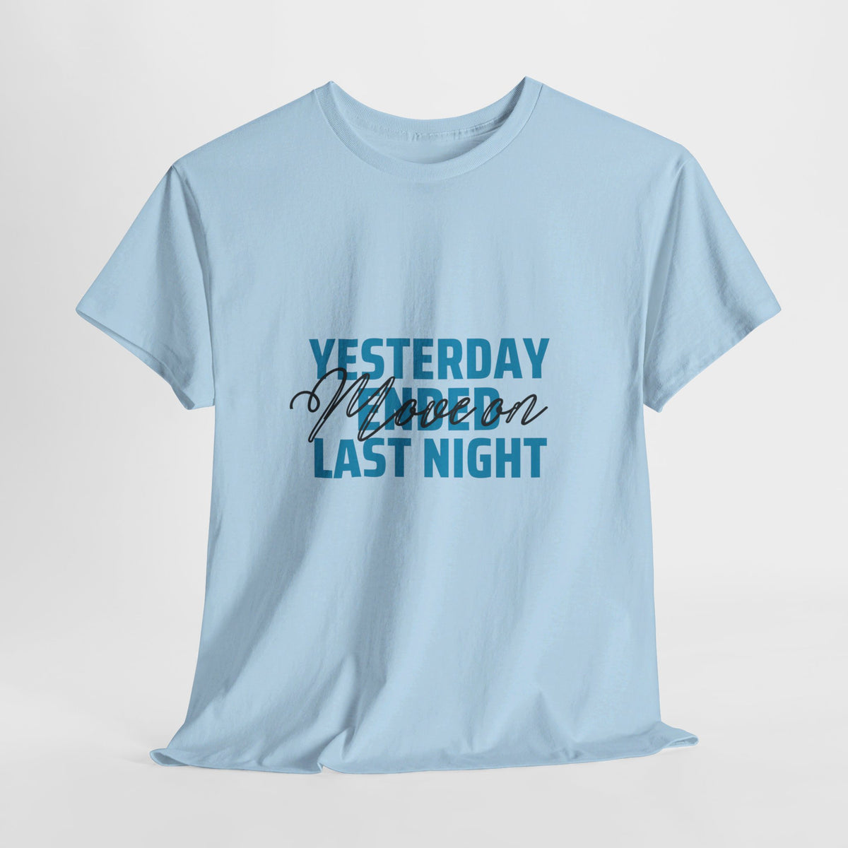 Yesterday Ended Tshirt