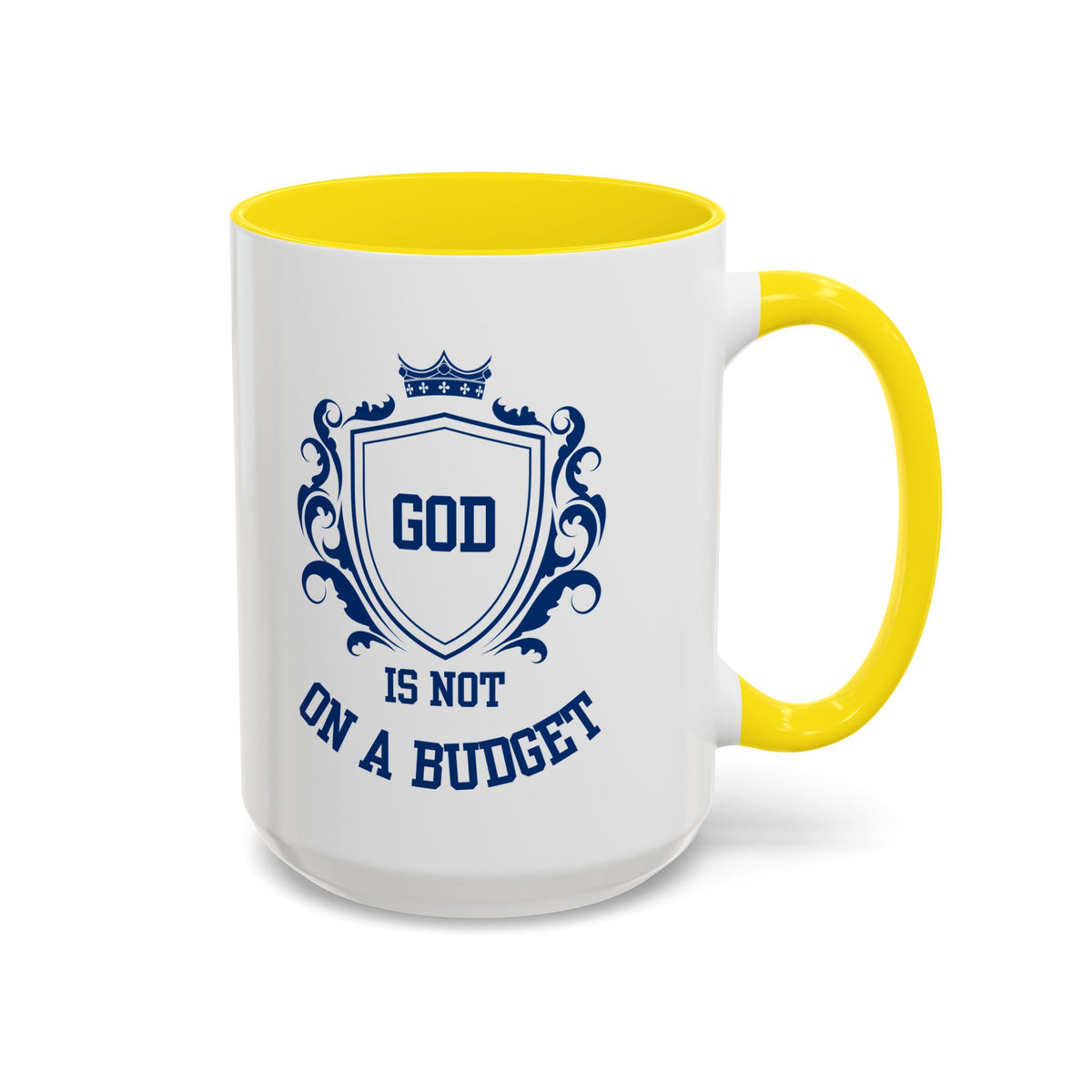 Coffee Mug — "God Is Not On A Budget" Inspirational Accent Mug