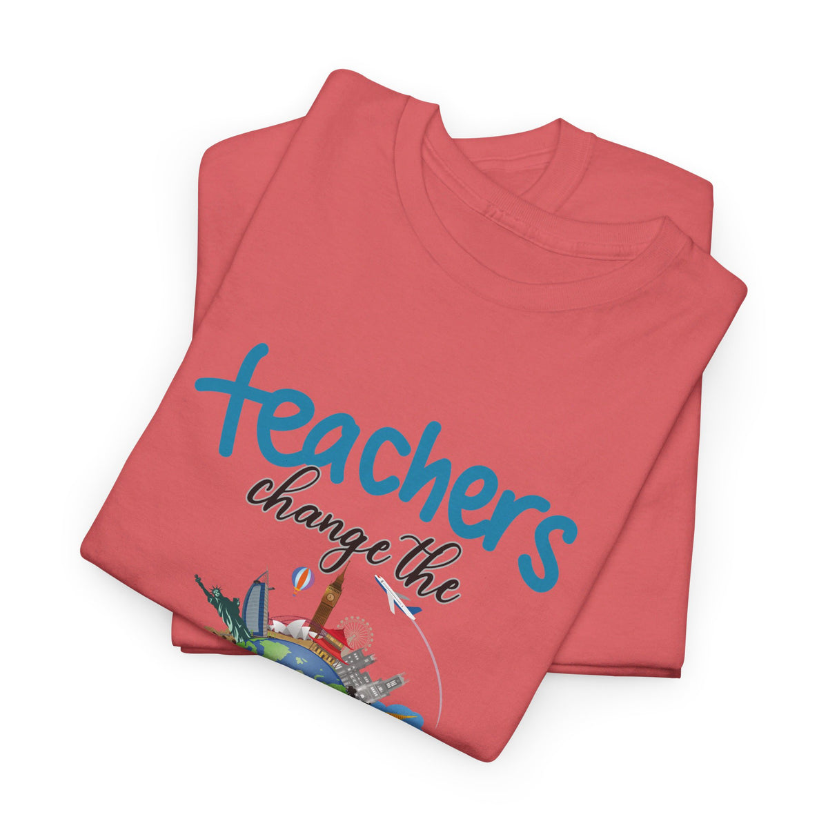 Teachers Changes the World, Crewneck Tshirt