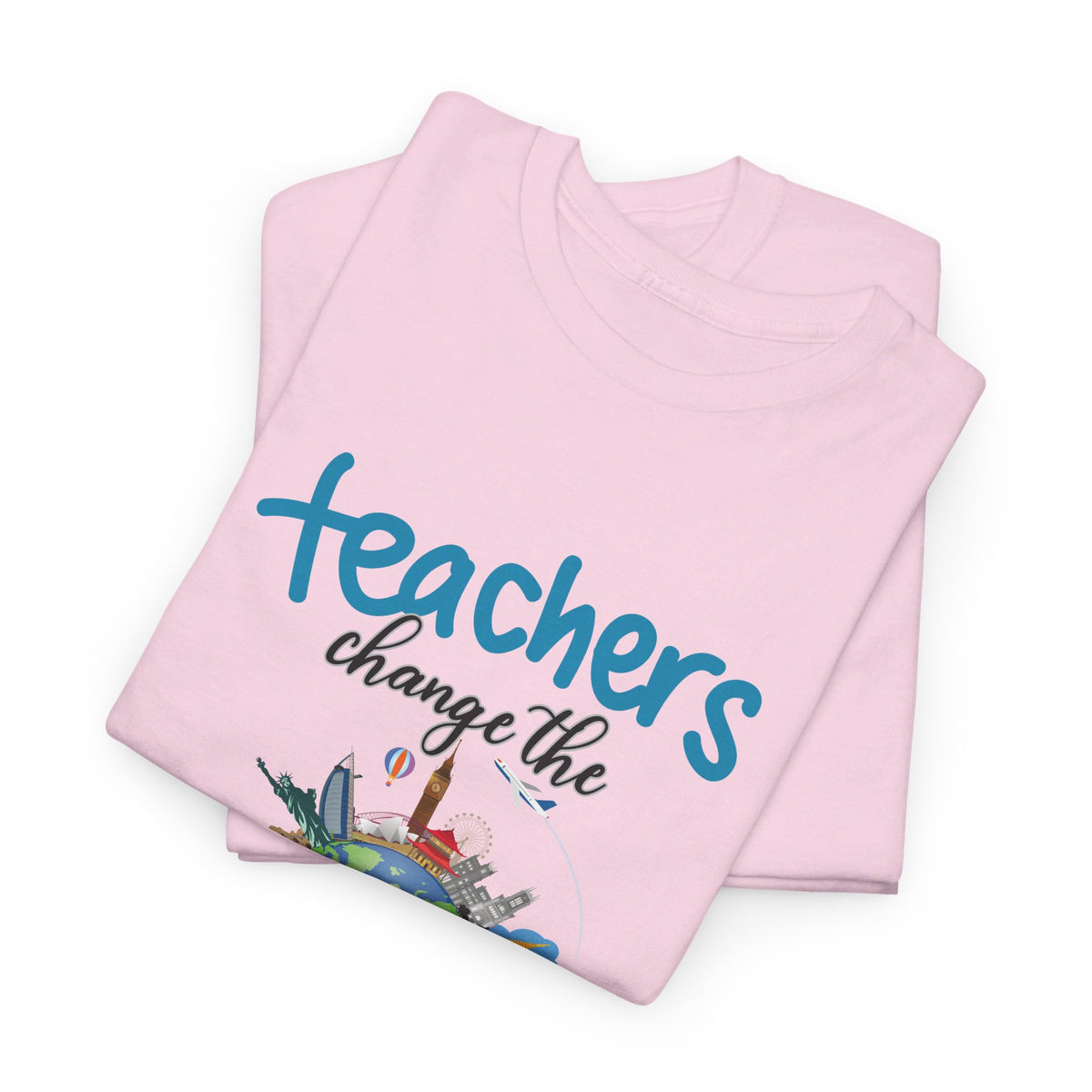 Teachers Changes the World, Crewneck Tshirt