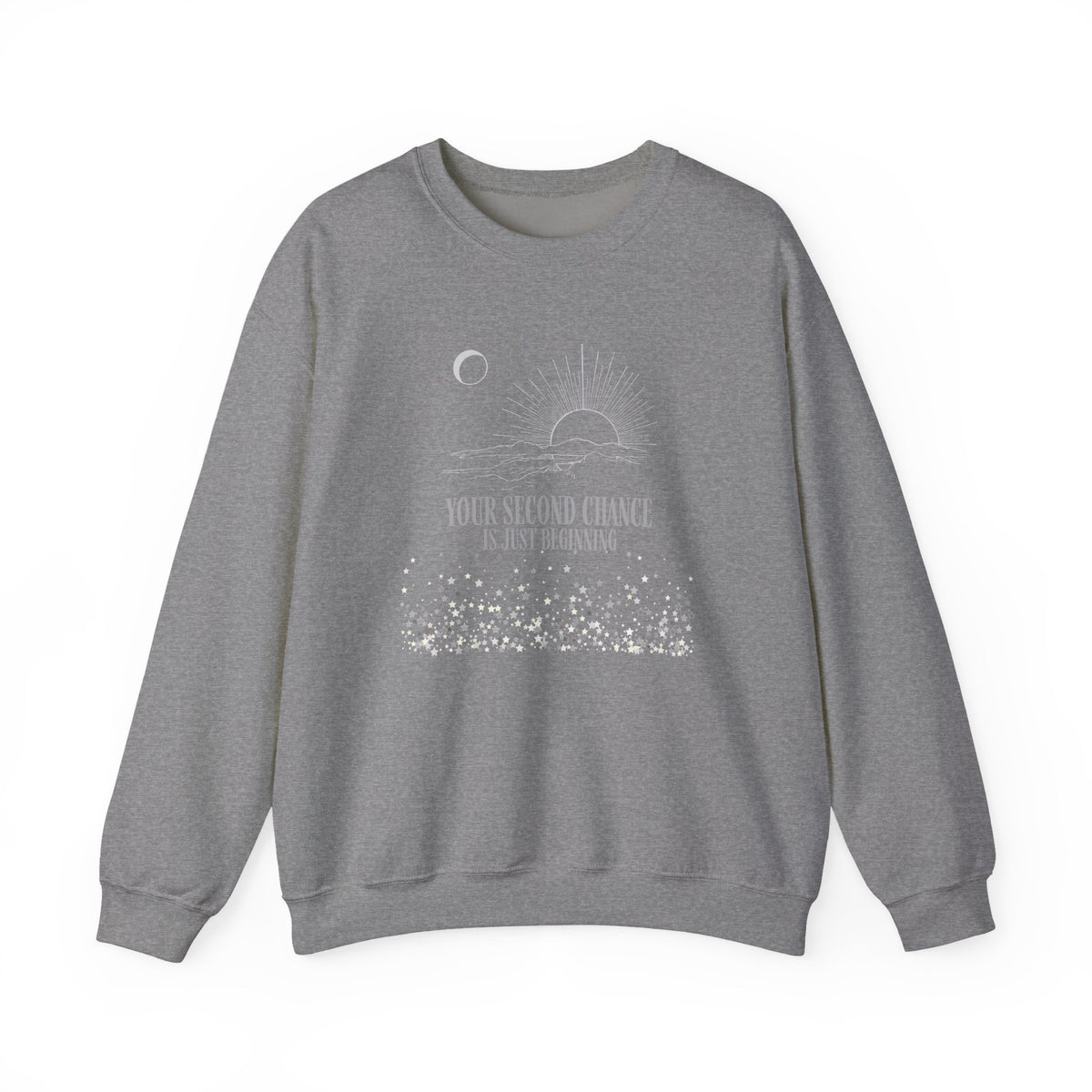 Crewneck Sweatshirt - "Your Second Chance Is Just Beginning" Inspirational Sun & Moon Design