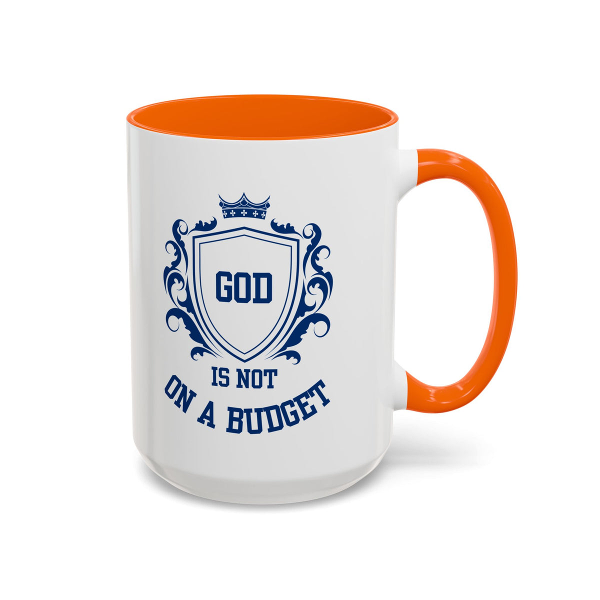 Coffee Mug — "God Is Not On A Budget" Inspirational Accent Mug