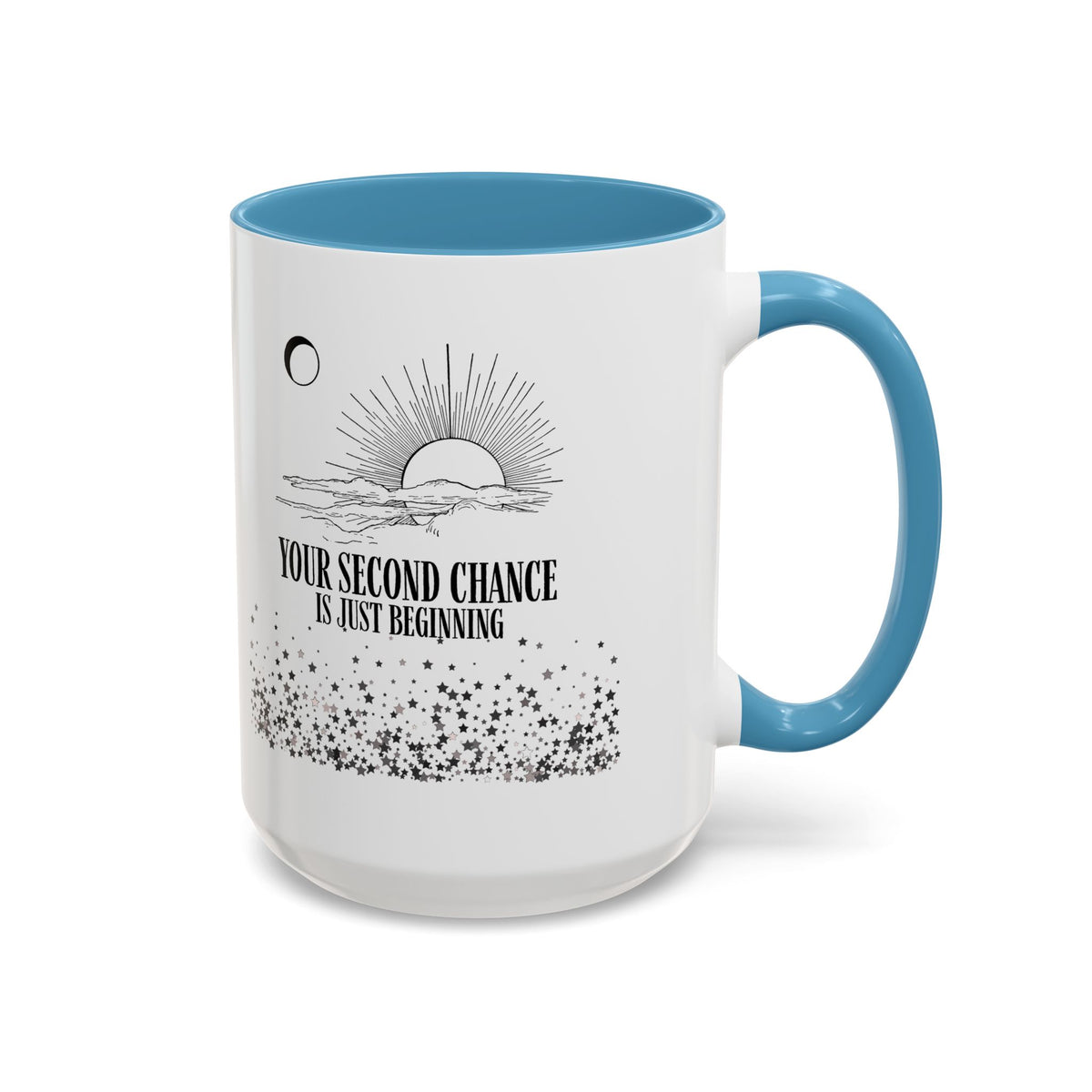 Inspirational Sunrise Coffee Mug — "Your Second Chance Is Just Beginning"