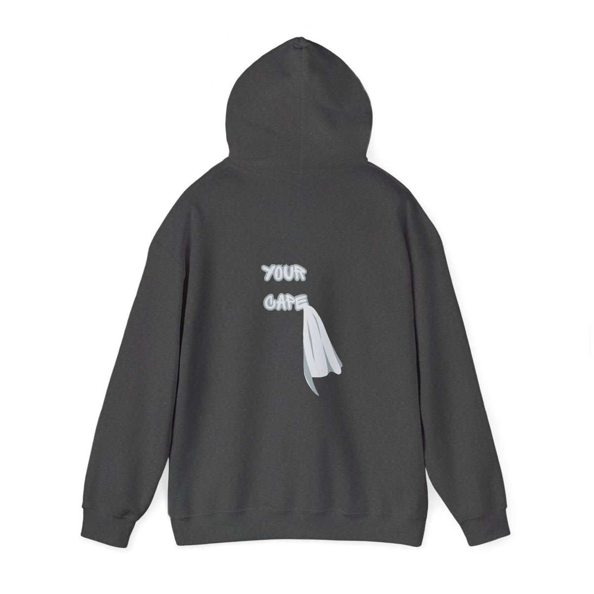You Are Allowed to Put Down Your Cape Hoodie