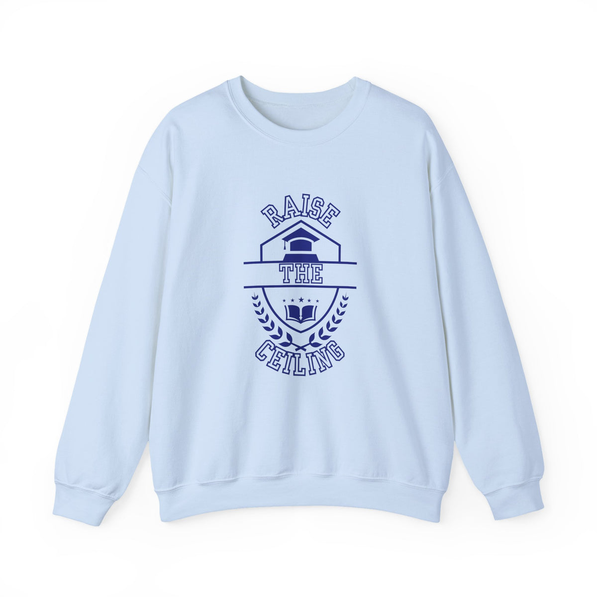 Raise the Ceiling Crewneck Sweatshirt