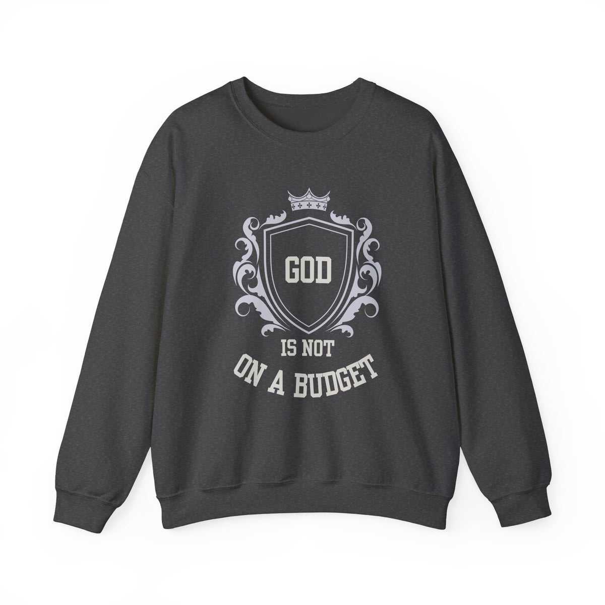 God Is On A Budget Crewneck Sweatshirt — Faith-Inspired Crest Design