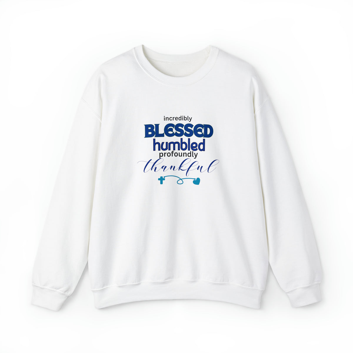 Blessed Humbled Thankful Crewneck Sweatshirt