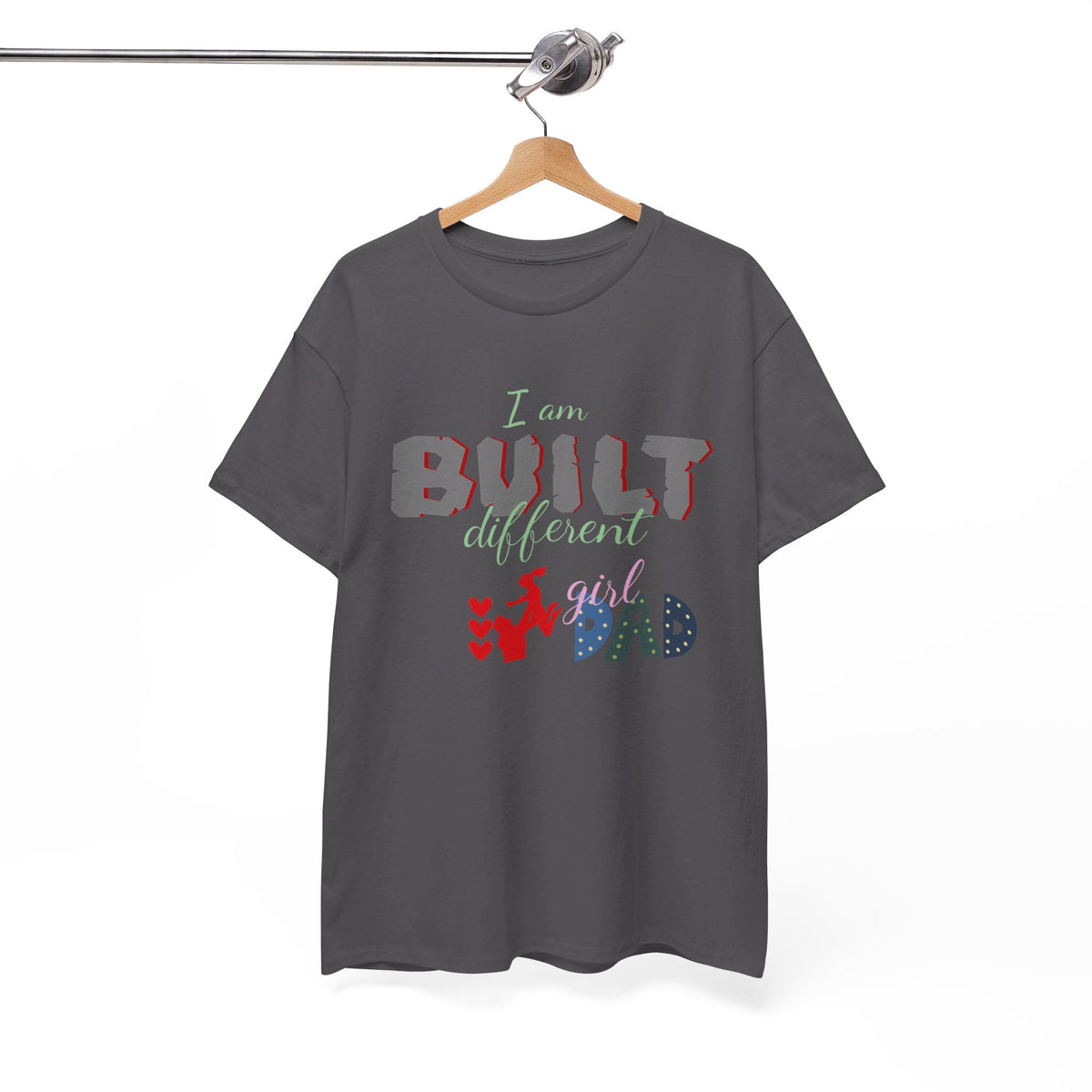 "I Am Built Different" Girl Dad T-shirt