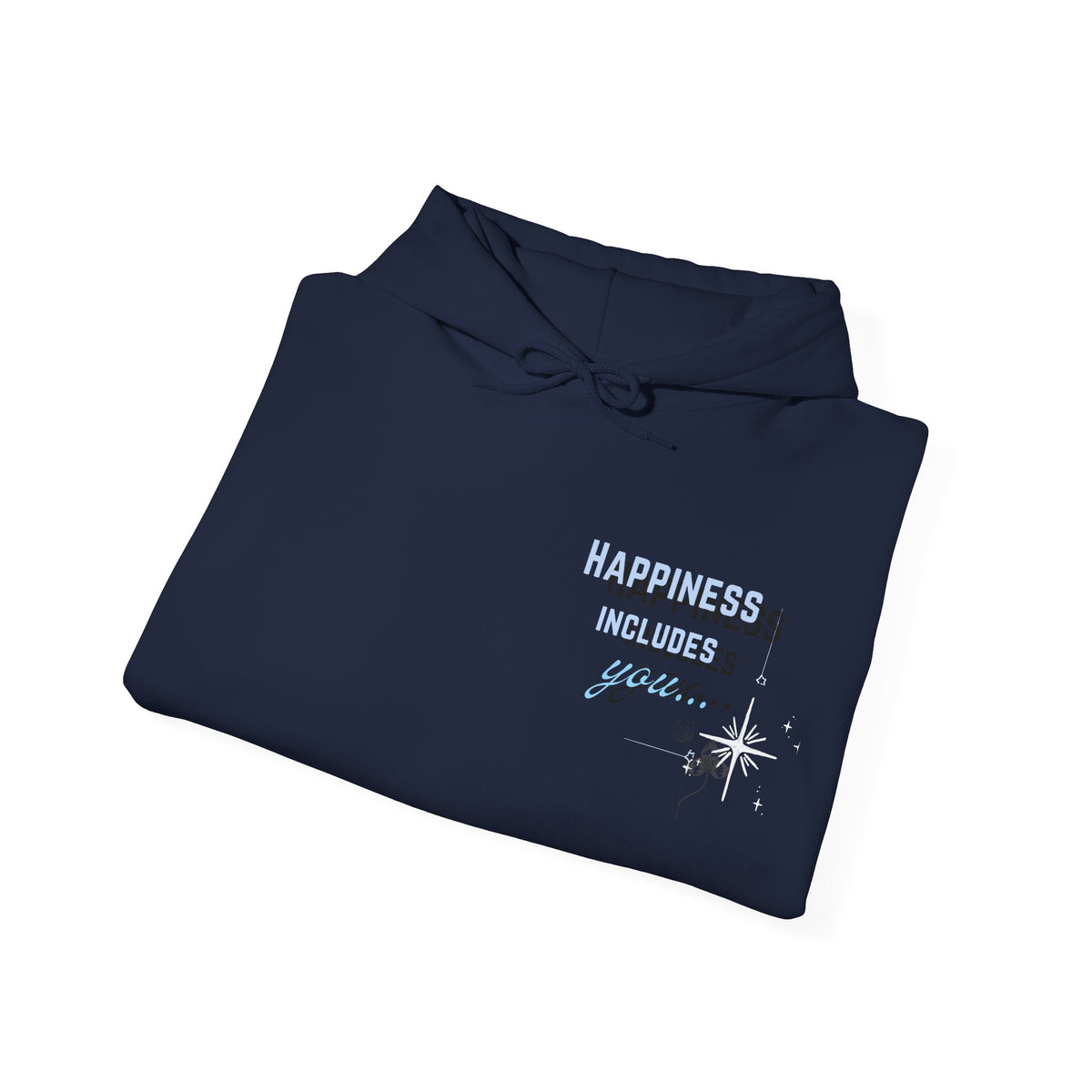 Hoodie — "Happiness Includes You Too" Minimal Star Graphic