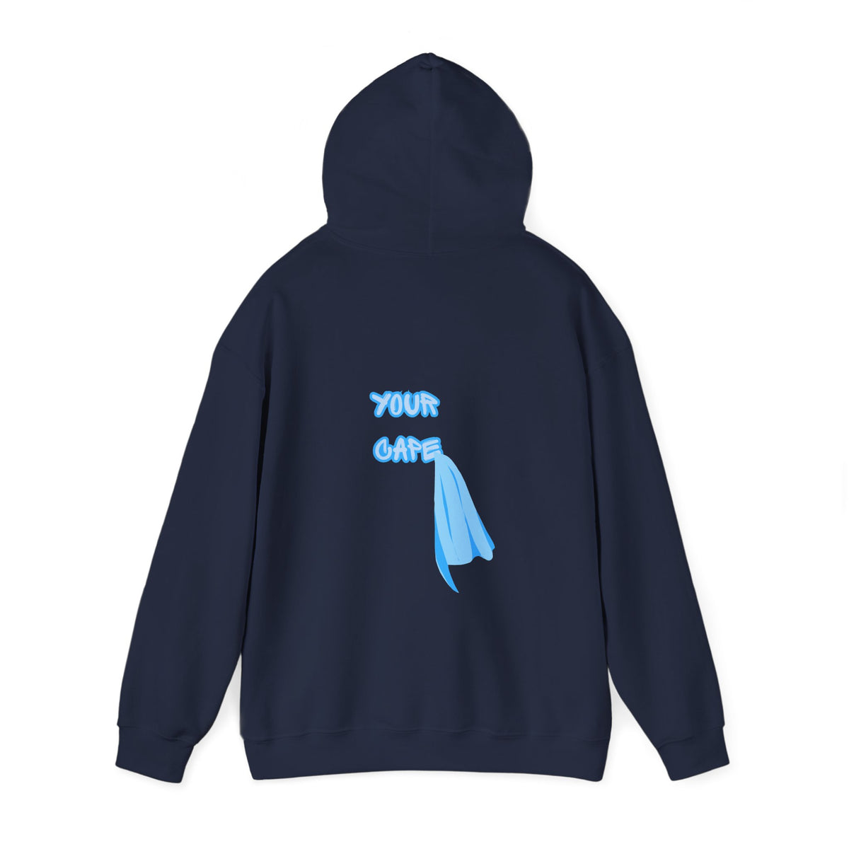 You Are Allowed to Put Down Your Cape Hoodie