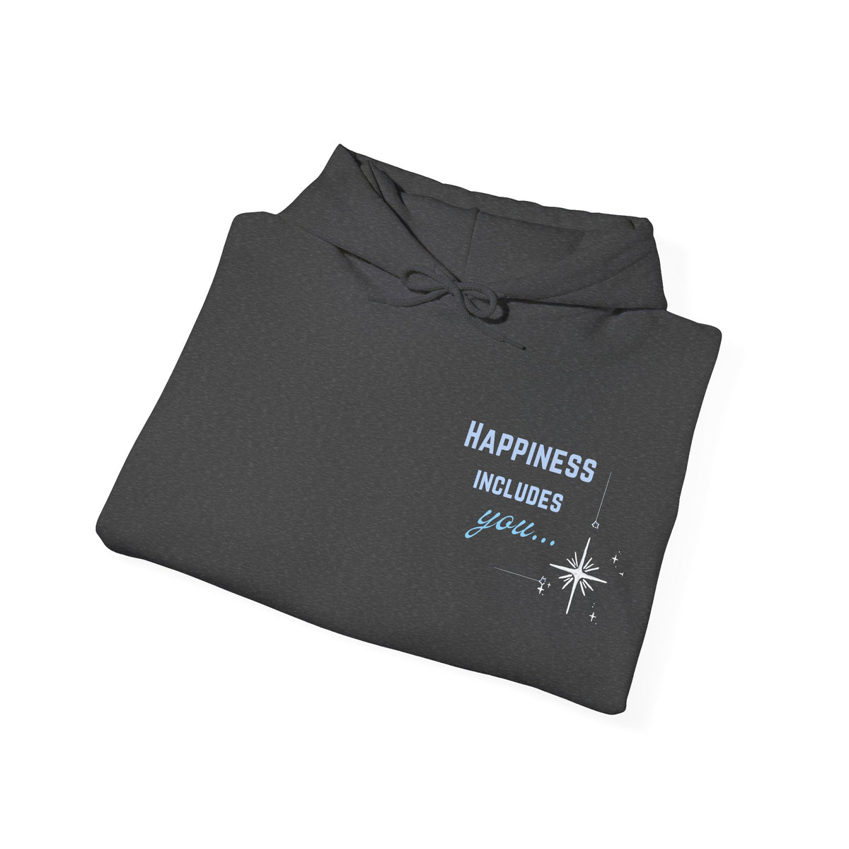 Hoodie — "Happiness Includes You Too" Minimal Star Graphic