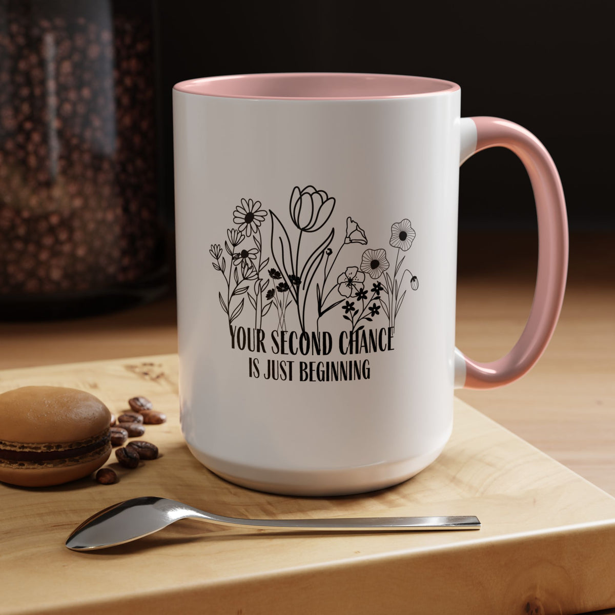 Inspirational Floral Coffee Mug — "Your Second Chance Is Just Beginning"