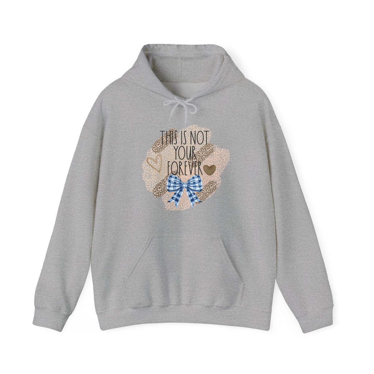 This Is Not Your Forever Hoodie – Encouraging Inspirational Sweatshirt