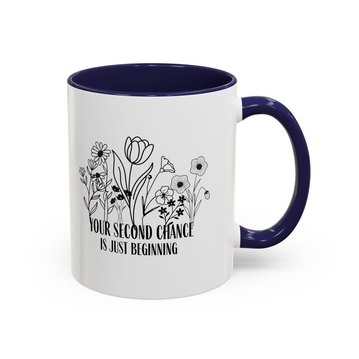 Inspirational Floral Coffee Mug — "Your Second Chance Is Just Beginning"