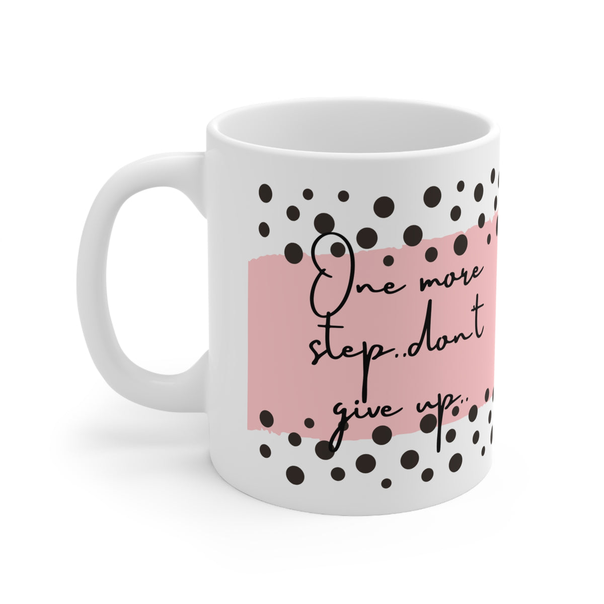 Don't Give Up Mug 11oz