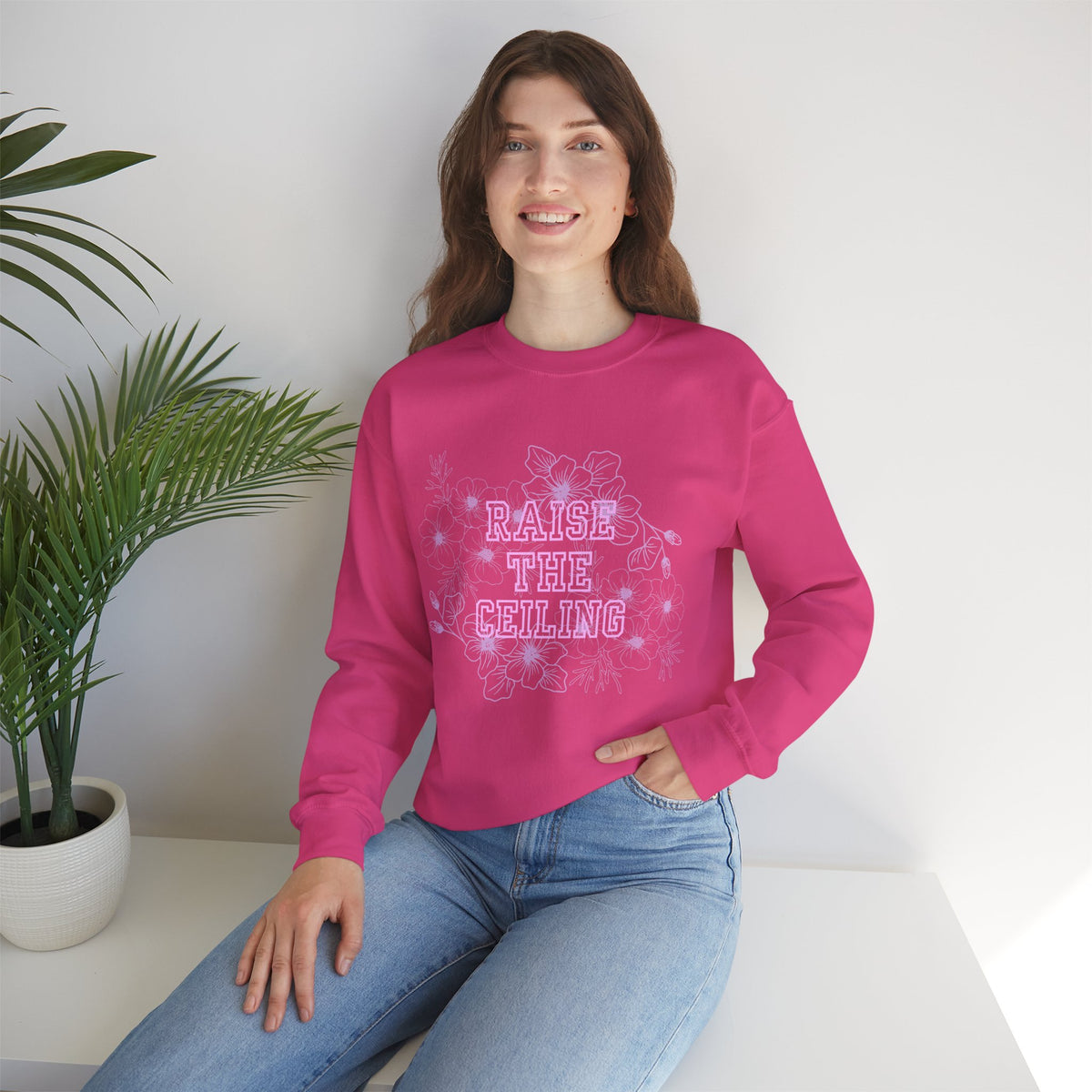 Crewneck Sweatshirt — "Raise the Ceiling" Floral Graphic