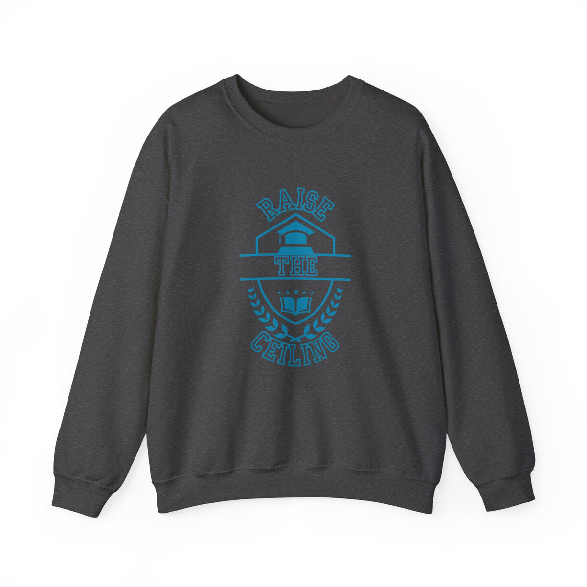 Raise the Ceiling Crewneck Sweatshirt