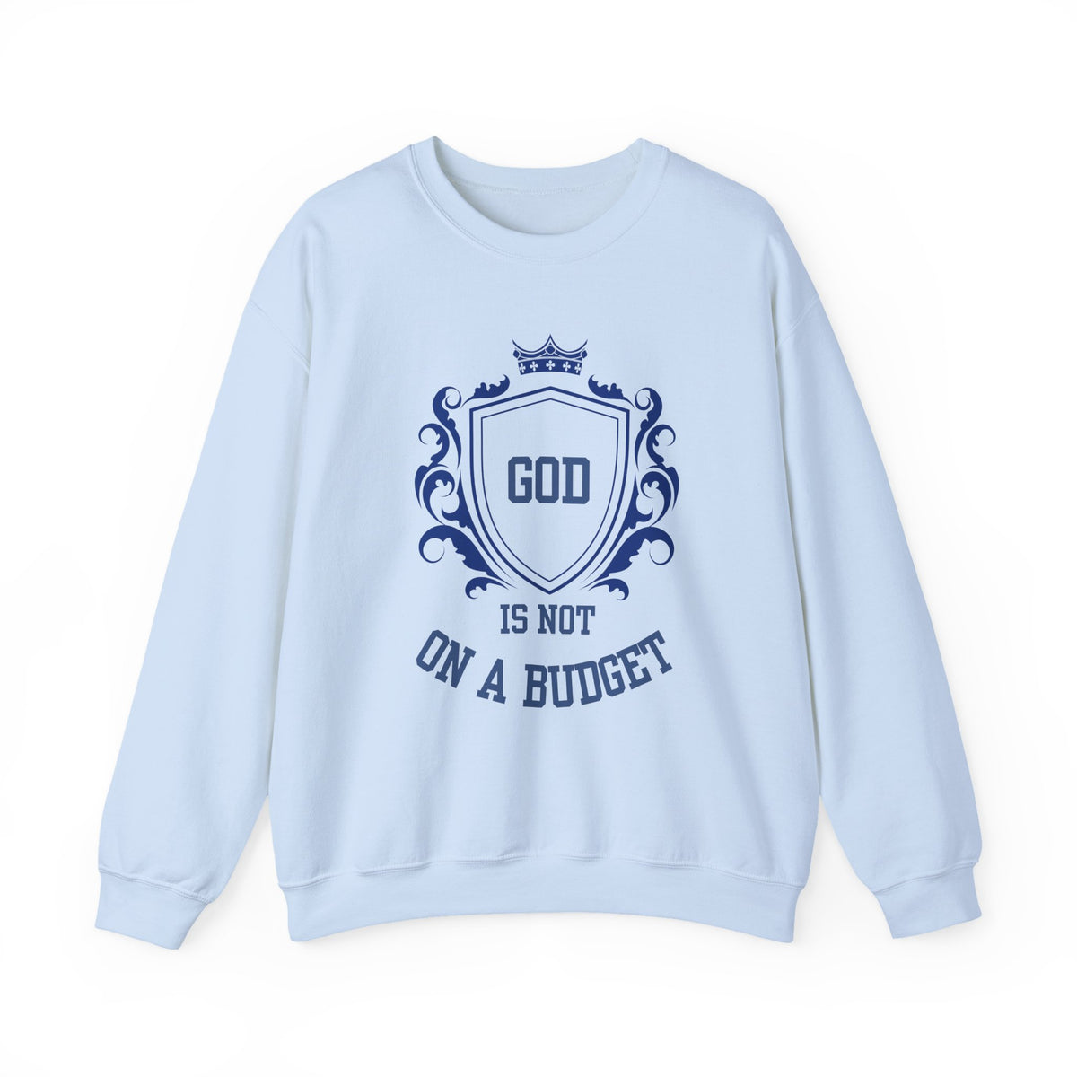 God Is On A Budget Crewneck Sweatshirt — Faith-Inspired Crest Design