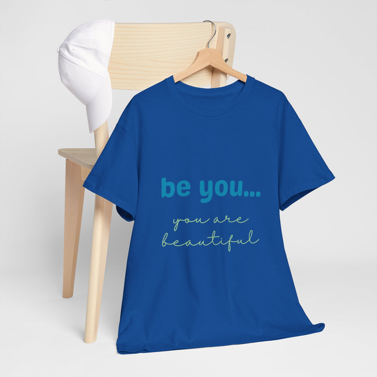 Be You It Is Beautiful Tshirt