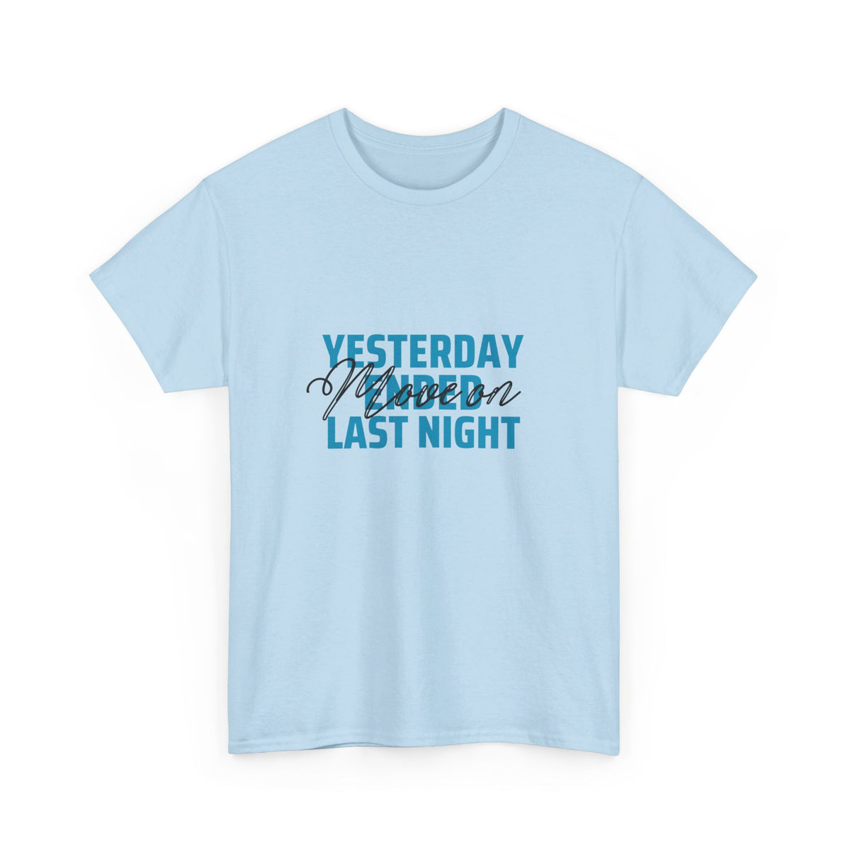 Yesterday Ended Tshirt